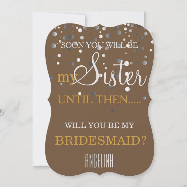 Will you be my bridesmaid? invitation (Front)
