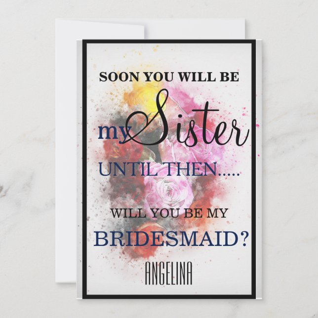 Will you be my bridesmaid? invitation (Front)