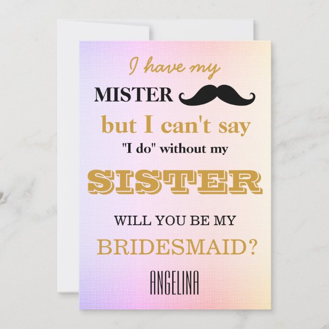Will you be my bridesmaid? invitation (Front)