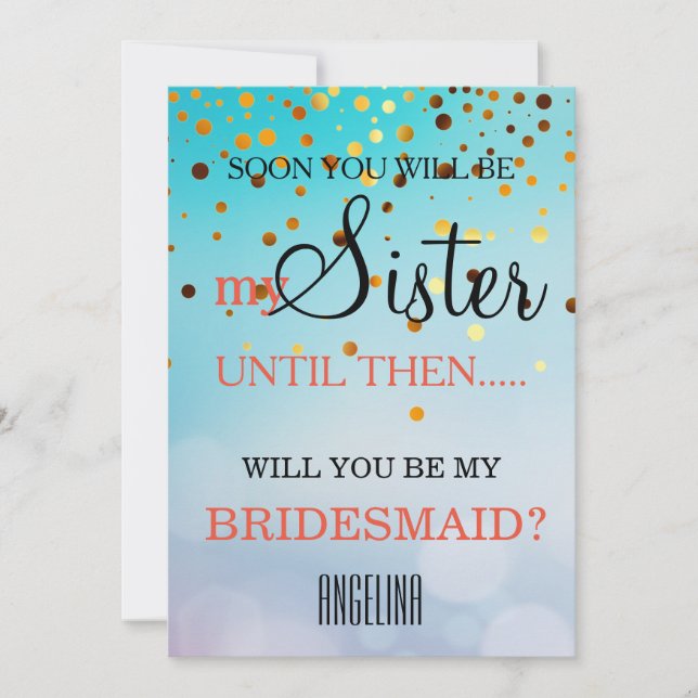 Will you be my bridesmaid? invitation (Front)