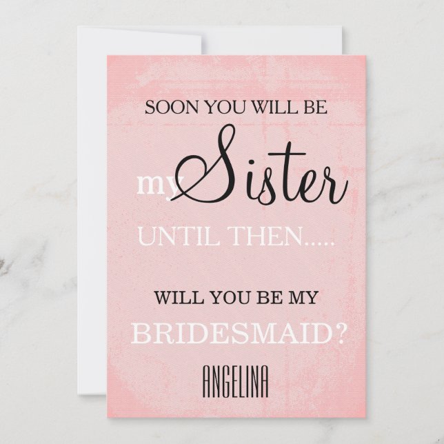 Will you be my bridesmaid? invitation (Front)