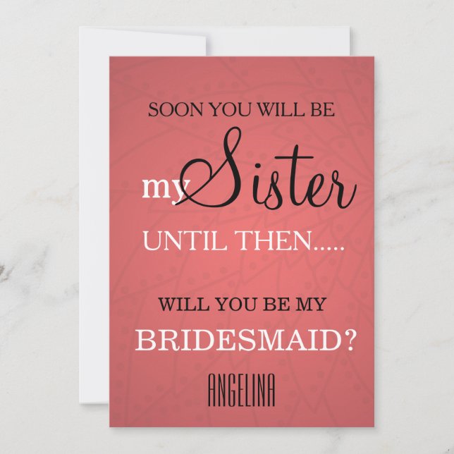 Will you be my bridesmaid? invitation (Front)