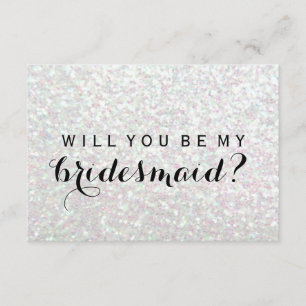 WIll You Be My Bridesmaid - Iridescent Fab Invitation