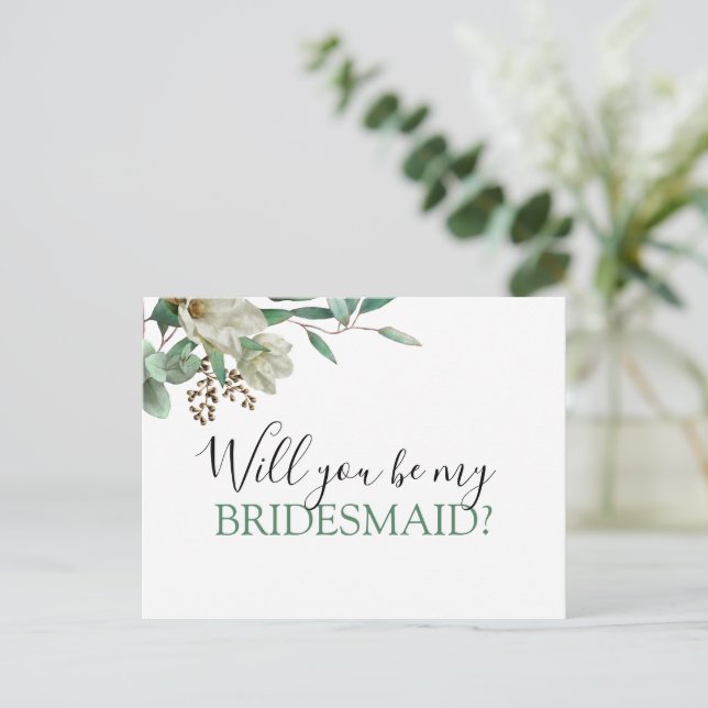 Will You be My Bridesmaid Magnolia Eucalyptus Announcement Postcard (Standing Front)