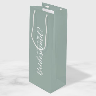 Will You Be My Bridesmaid? Modern Proposal Wine Gift Bag