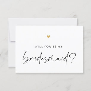 Will You Be My Bridesmaid Modern Script Gold Heart Invitation