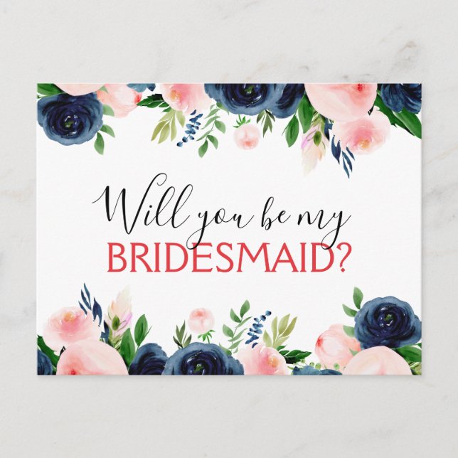 Will you Be My Bridesmaid Navy Blue Pink Floral Announcement Postcard (Front)
