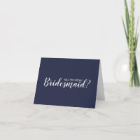 Will You Be My Bridesmaid? Navy Blue Script