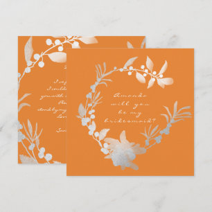 Will You Be My Bridesmaid Orange Silver Wreath Invitation