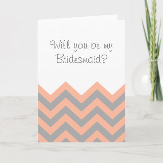 Will you be my Bridesmaid? Peach and Grey Chevron Invitation