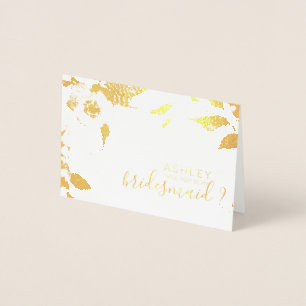 Will you be my bridesmaid Personalised gold Foil Card
