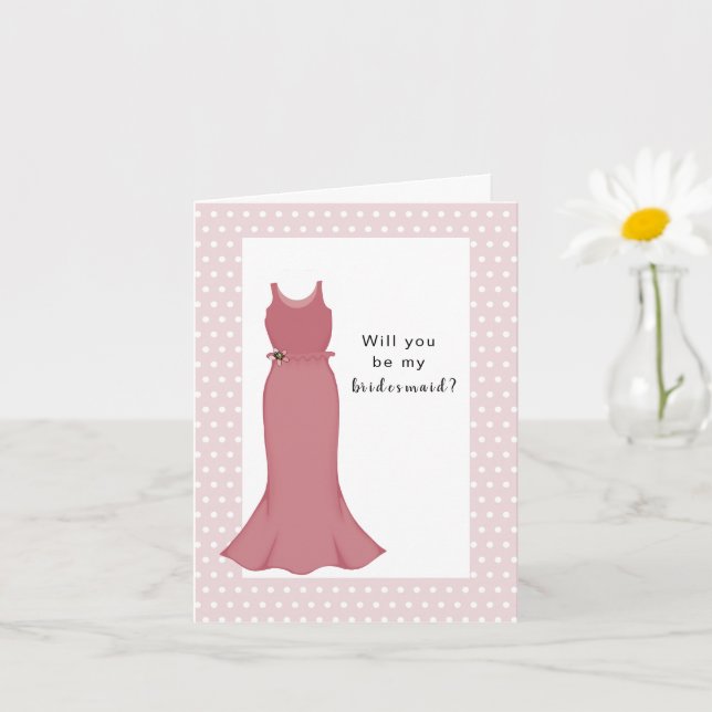 Will you be my Bridesmaid? Pink Dress Card (Small Plant)