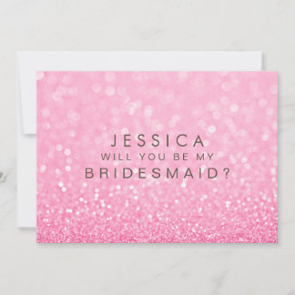 Will You Be My Bridesmaid Pink Glitter Card