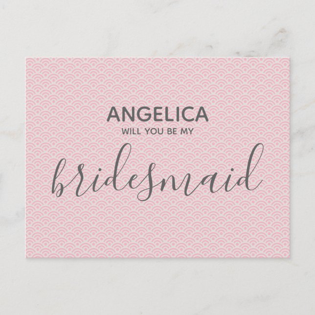Will you be my bridesmaid Pretty Pink Pattern Invitation Postcard (Front)