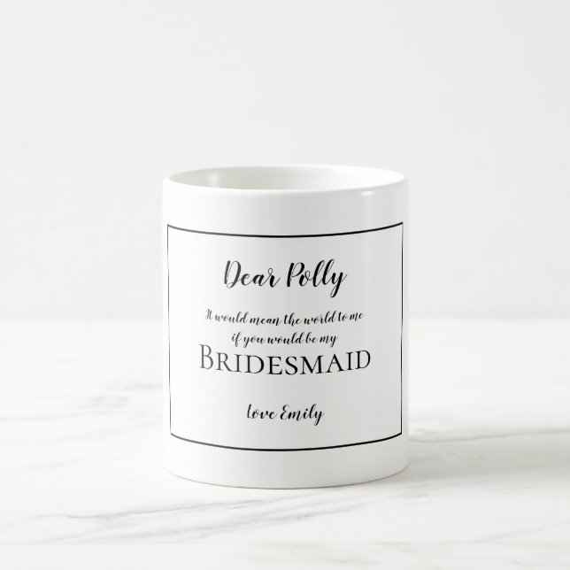 Will you be my bridesmaid request/name/Black text Coffee Mug (Center)