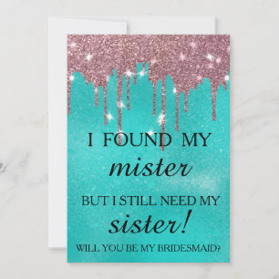 Will you be my bridesmaid? Rose Gold Dripping Invi Invitation