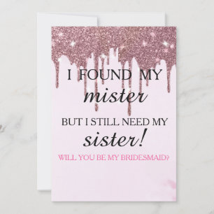 Will you be my bridesmaid? Rose Gold Dripping Invi Invitation