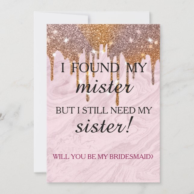 Will you be my bridesmaid? Rose Gold Dripping Invi Invitation (Front)