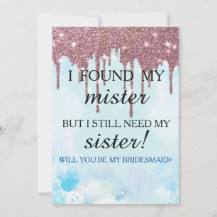Will you be my bridesmaid? Rose Gold Dripping Invi Invitation