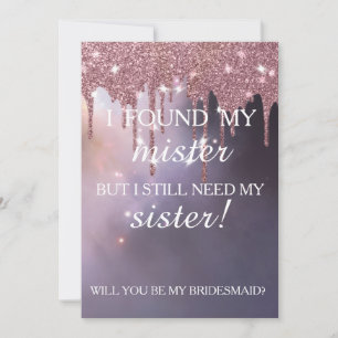 Will you be my bridesmaid? Rose Gold Dripping Invi Invitation