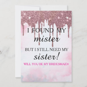 Will you be my bridesmaid? Rose Gold Dripping Invi Invitation