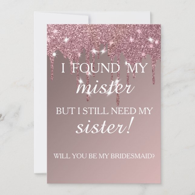 Will you be my bridesmaid? Rose Gold Dripping Invi Invitation (Front)