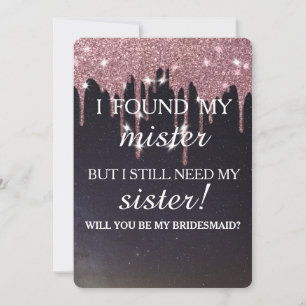 Will you be my bridesmaid? Rose Gold Dripping Invitation