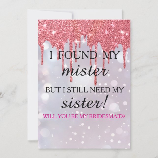 Will you be my bridesmaid? Rose Gold Dripping Invitation (Front)
