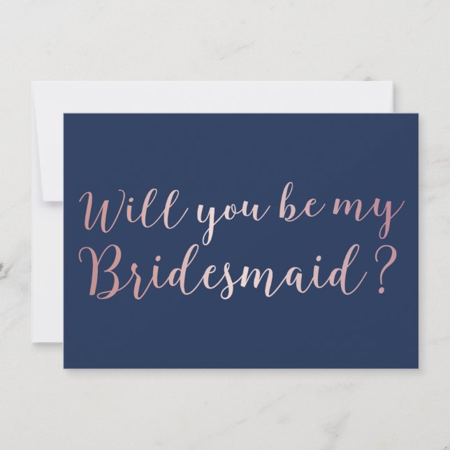 Will you be my Bridesmaid Rose Gold Scripts Navy Invitation (Front)
