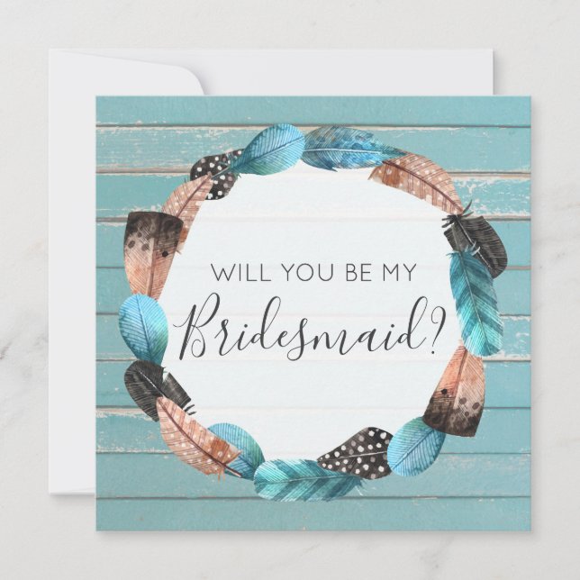 Will You Be My Bridesmaid Rustic Boho Feathers Invitation (Front)