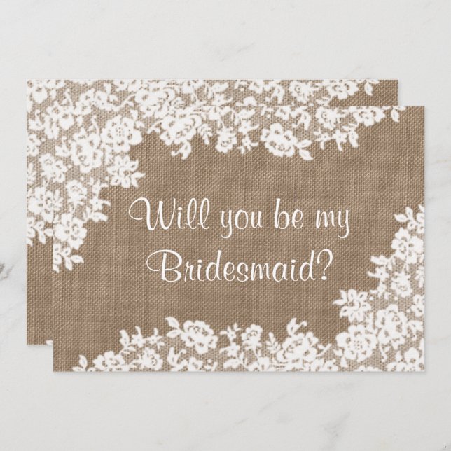 Will You Be My Bridesmaid? Rustic Burlap & Lace Invitation (Front/Back)