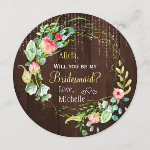 Will you be my bridesmaid rustic roses wreath invitation