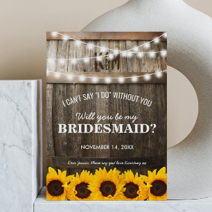 Will you be my Bridesmaid?   Rustic Sunflower Invitation