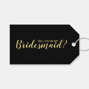 Will You Be My Bridesmaid? Script Black and Gold  Gift Tags