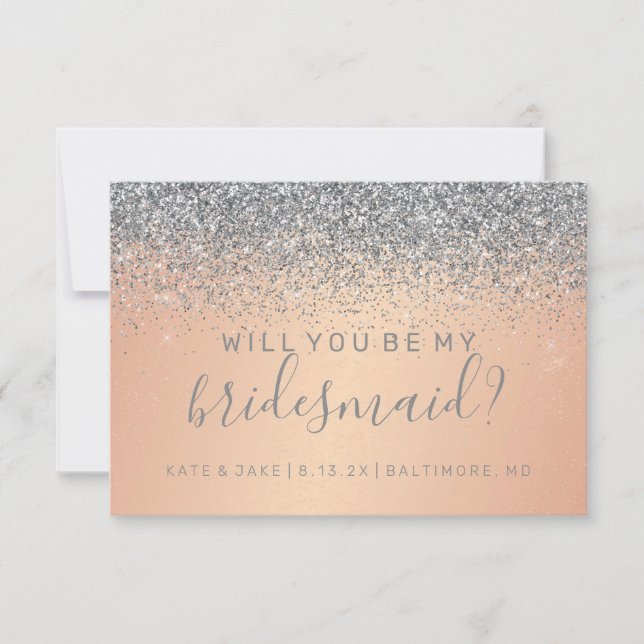 Will You Be My Bridesmaid Silver Glitter Rose Gold Invitation (Front)