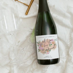 Will You Be My Bridesmaid? Sparkling Wine Label