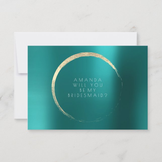 Will You Be My Bridesmaid  Teal Green Gold Minimal Invitation (Front)