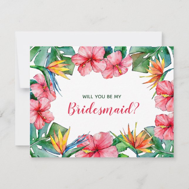 Will you Be My Bridesmaid Tropical Hawaiian Floral Invitation (Front)