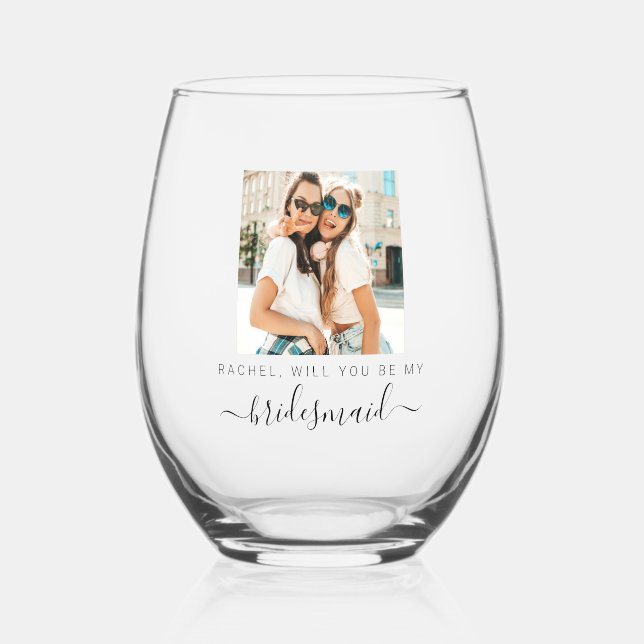 Will You Be My Bridesmaid? Wedding Party Proposal  Stemless Wine Glass (Front)