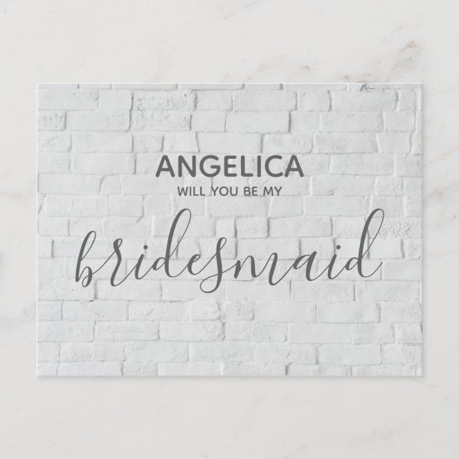 Will you be my bridesmaid white brick Modern Invitation Postcard (Front)