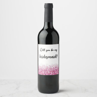 Will You Be My Bridesmaid Wine Bottle Label