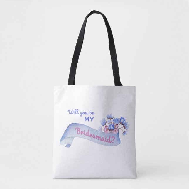 Will You Be My Bridesmaid with Flowers Tote Bag (Front)