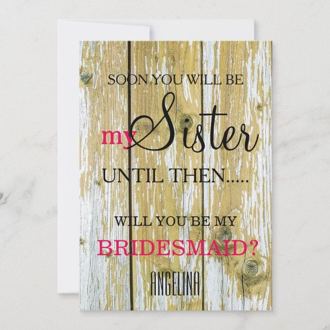 Will you be my bridesmaid? Wooden Background Invitation (Front)