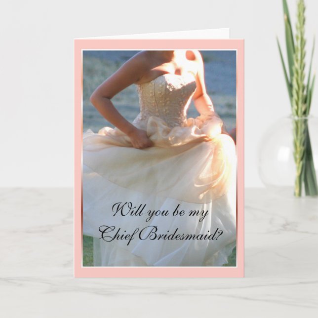 Will you be my Chief Bridesmaid greeting card (Front)