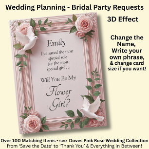 Will You Be My Flower Girl?   Pink Roses & Doves