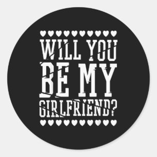 Will You Be My Girlfriend, Valentines Day Classic Round Sticker