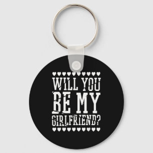 Will You Be My Girlfriend, Valentines Day Key Ring