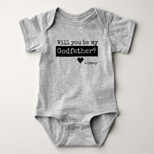 will you be my godfather baby bodysuit (Front)