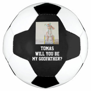 Will You Be My Godfather Godparent Proposal Futbol Football