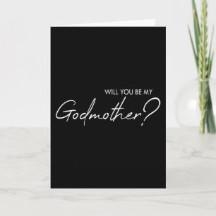 Will you be my godmother? card